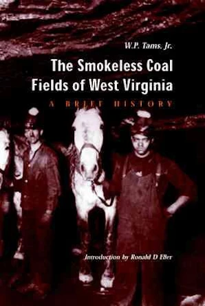 Smokeless Coal Fields of West Virginia