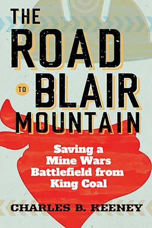 The Road to Blair Mountain