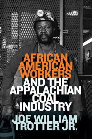 African American Workers and the Appalachian Coal Industry